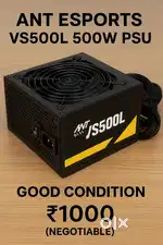 Ant esport VS500L  Power Supply Market Pirce 2,000 (2 years Used)