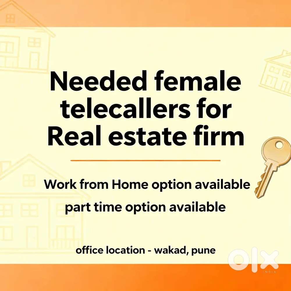 Female Telecallers required for Real estate work.