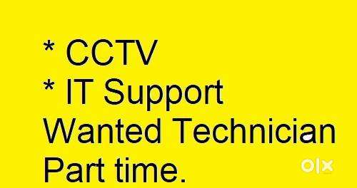 Wanted Technical Assistant for CCTV and IT Related