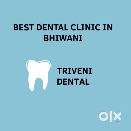 Triveni Dental-Best Dental Clinic in Bhiwani