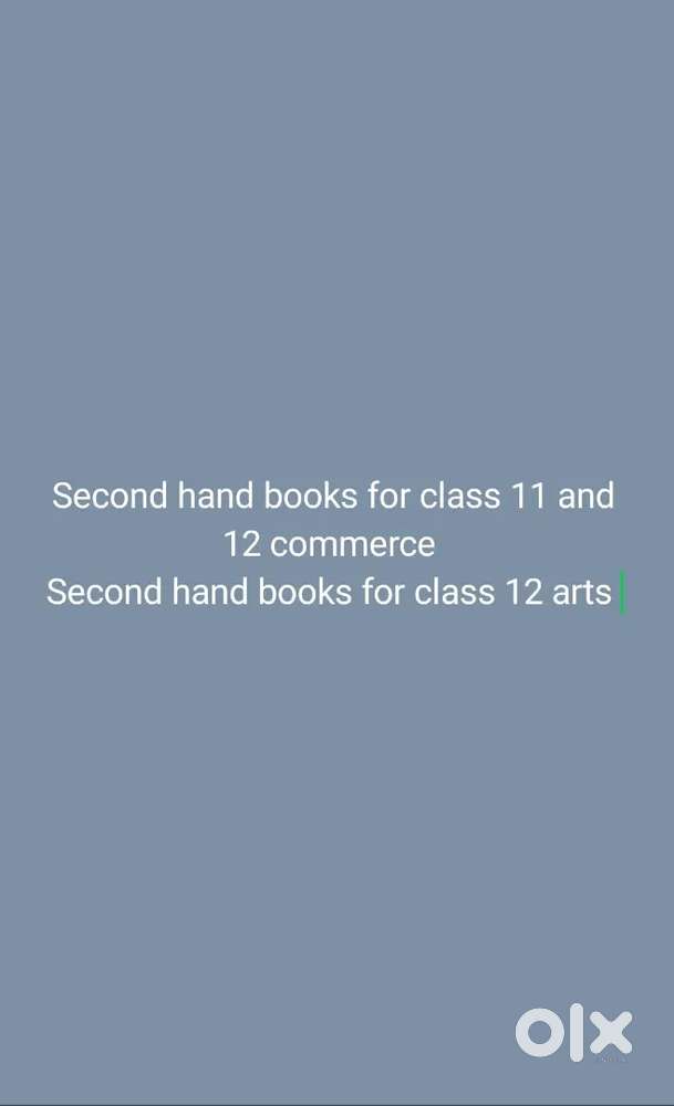 Second hand books for class 11 and 12 (commerce) And class 12 (arts)