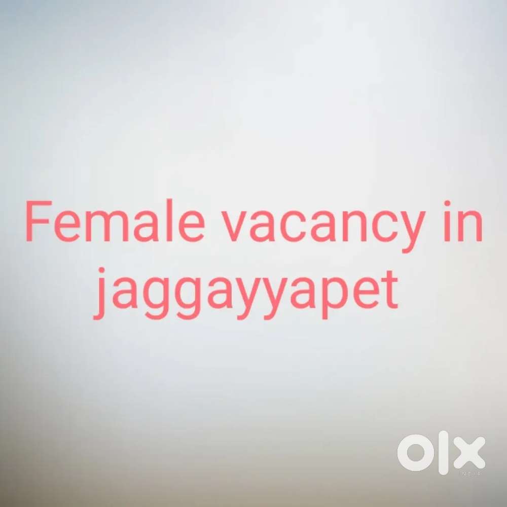 Female vacancy in jaggayyapet