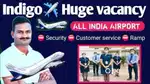 Indigo Airlines jobs /Vacancy for Airport Ground staf / Driver / Crew
