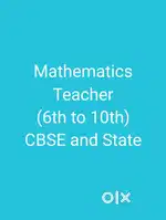 I teach Mathematics(6th to 10th,State and CBSE)