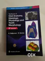 Oral Anatomy, Histology, Physiology, and Tooth morphology 3rd edition