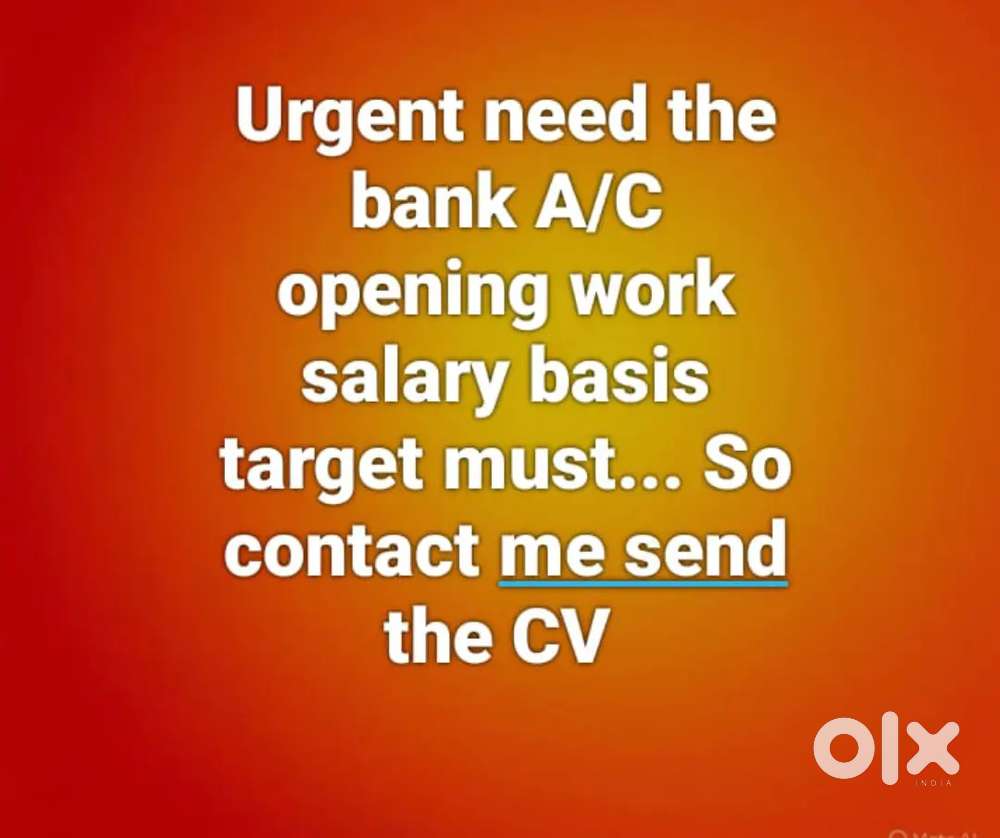 Urgent need ACCOUNT OPENING WORK