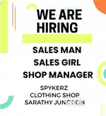 We are hiring salesman, sales girl, shop manager plus sales cordinator