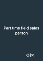 Need an experience sales person for feild