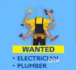 wanted electrician and plumber