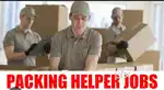 Need 25 Helper / Packing At Location All tricity