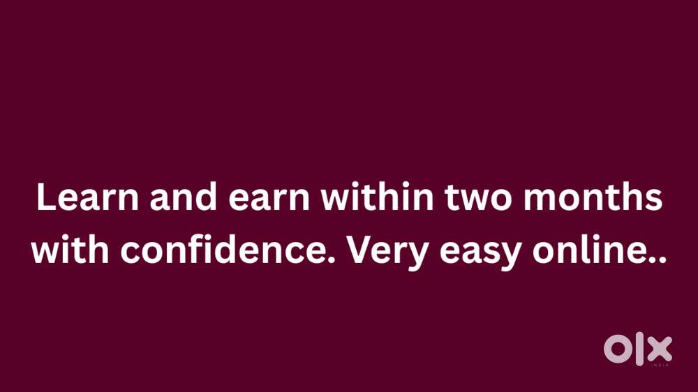 Online Learn and earn within two months with confidence.