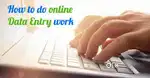 Home based job data entry typing work