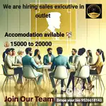 We need a sales exicutive in outlet