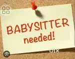 Need baby sitter in ponmar