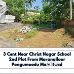 3 Cent Christ Nagar School Maranalloor - Pongumoodu Road 2nd Plot