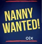 Nanny wanted for 6 months old baby