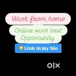 Work from   home  Opportunity
