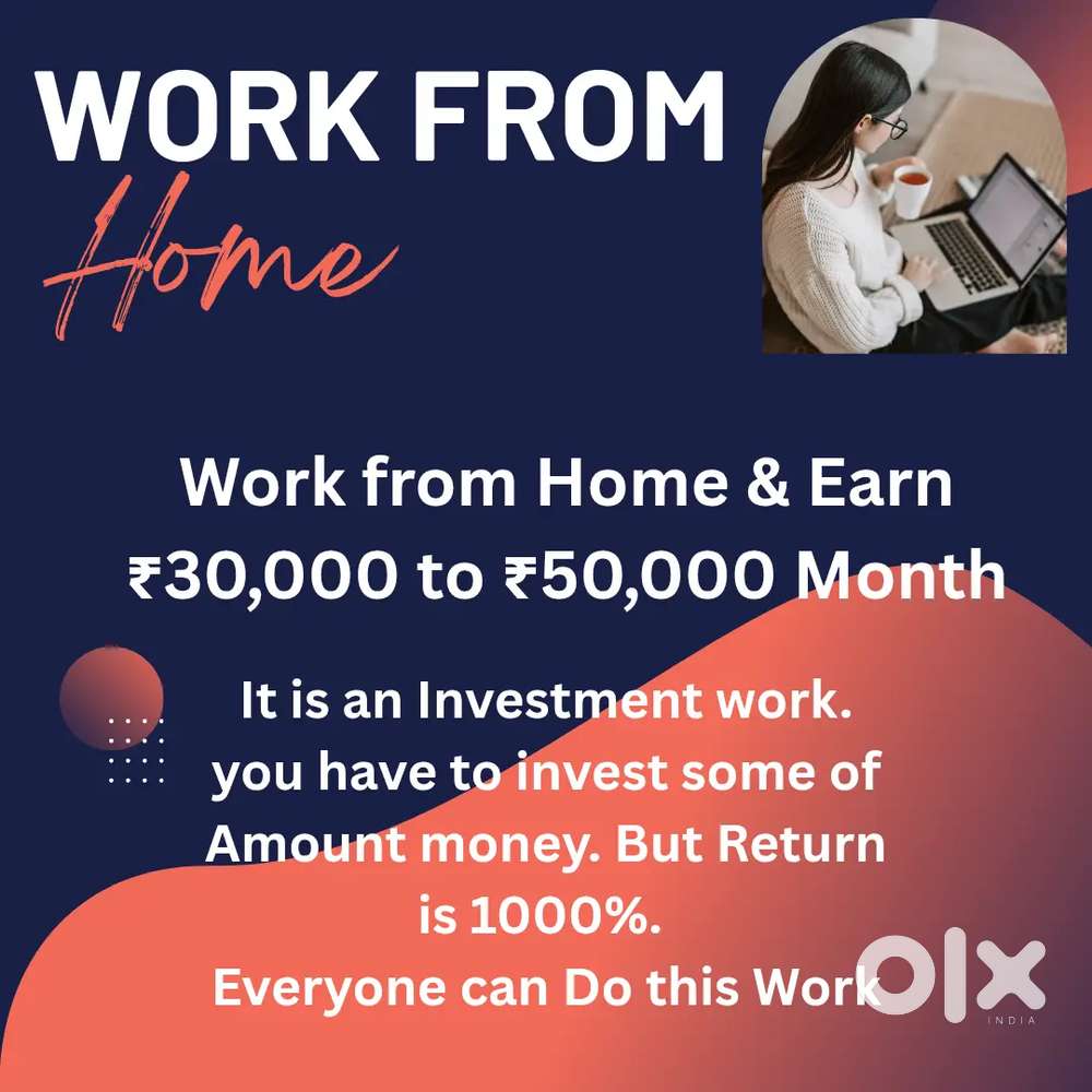 Work From Home  Investment Work