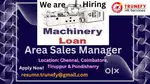 Urgent hiring Area Sales Manager – Machinery Loan
