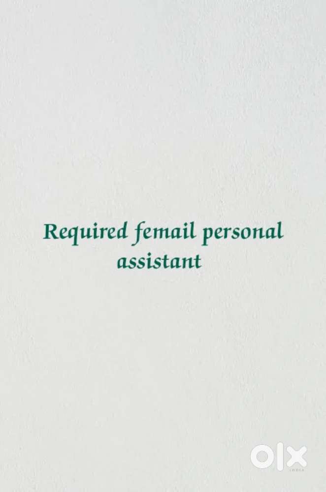 We are required personal assistant