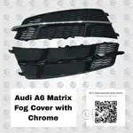 Audi A6 Matrix Fog Cover with Chrome