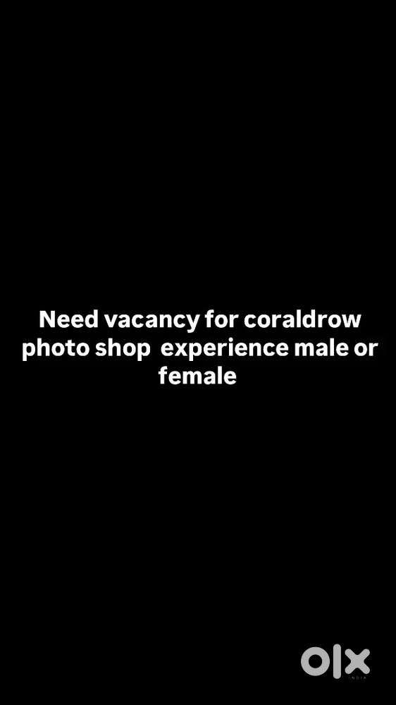 Need vacancy for coraldrow photos hop  experience male or female