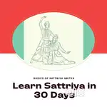 Learn Basics of Sattriya Nritya in 30 Days