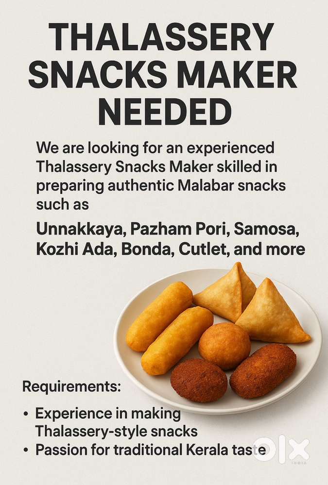 Thalassery Snacks Maker Needed