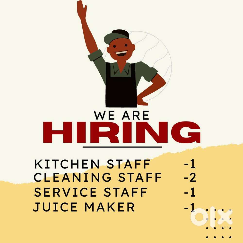 kitchen Staff, Cleaning staff,Service Staff