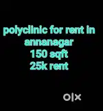 Annanagar poly clinic for rent