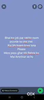 Kuj bhi kaam krwa sakte bss rehne ko ik room de dena kaisa bhi