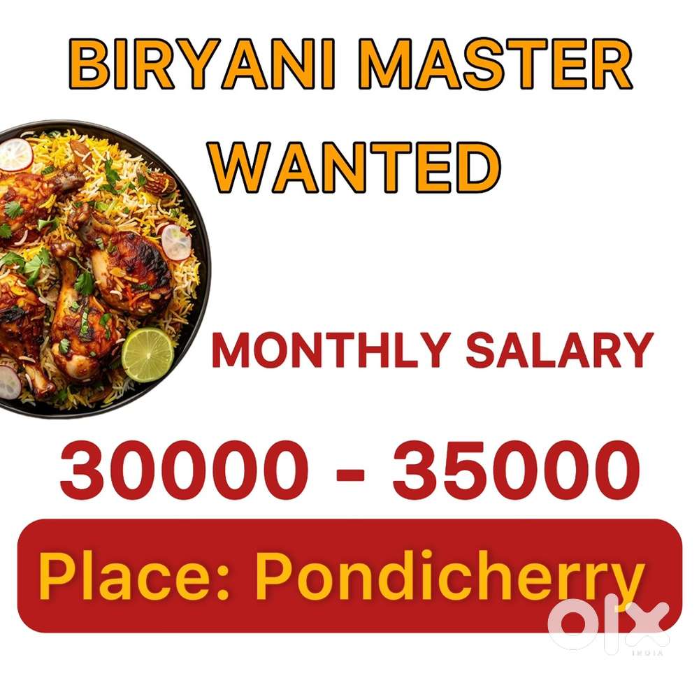 BIRYANI MASTER WANTED - 30000 TO 35000 - PUDUCHERRY
