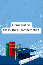 HOME TUITION(class 1 to 10 mathematics)