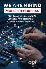 Wanted Mobile Technician with Android CPU Level knowledge