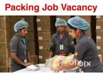 PACKING/HELPER/JOB FRESHER AND EXPERIENCE BOTH CAN APPLY.