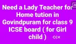 NEED A LADY TEACHER IN GOVINDPURAM