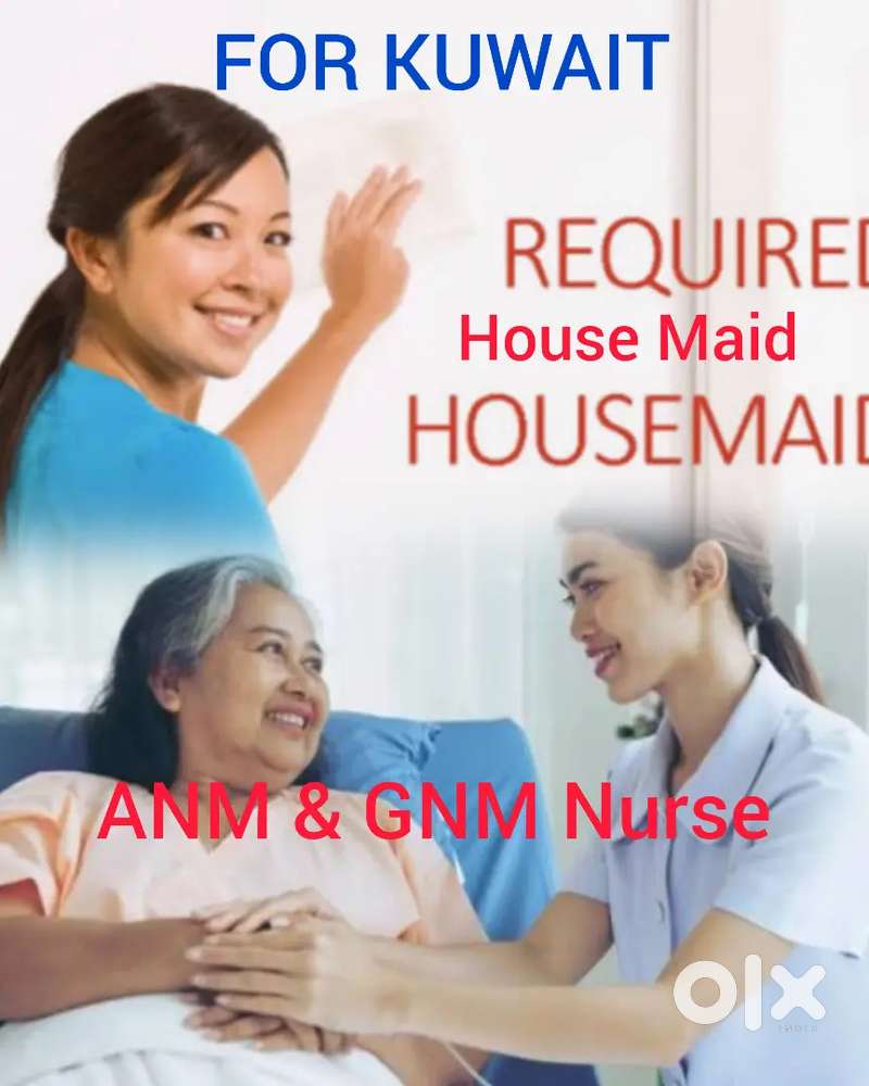 Required House Maid, ANM GNM Nurse for KWT