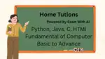 Home Tution for Java, Python, Basics/ Advance Computer for all student
