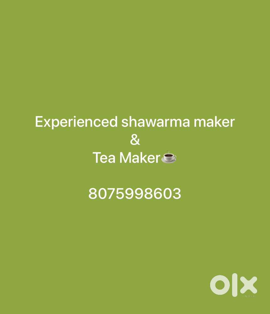 Experienced shawarma &Alfaham maker