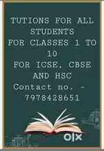 Tuitions for CBSE ICSE and HSC from classes 1 to 8 all subjects.