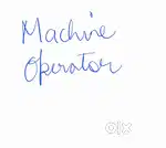 Machine Operator , Die Machine, Helper