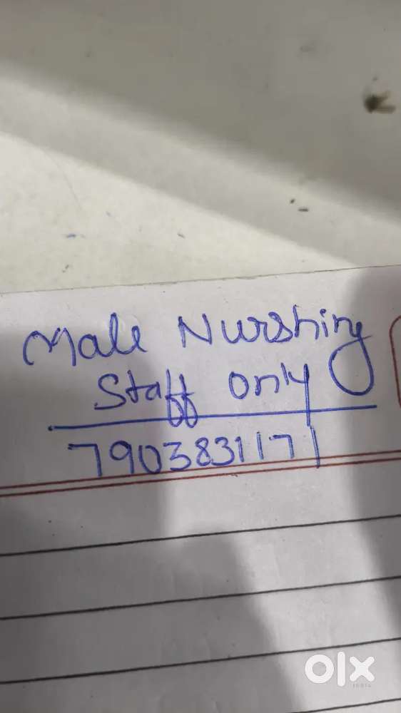 Experience nursing male staff or OT staff