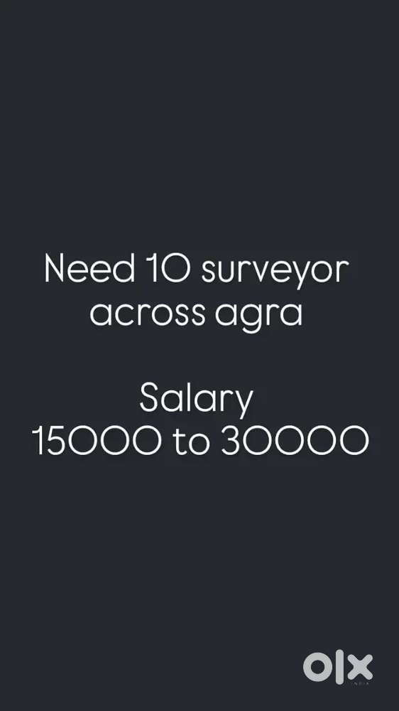 Need 10 surveyor across agra