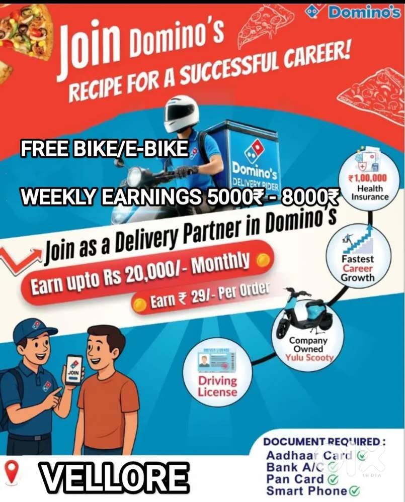 DOMINOS - VELLORE PIZZA DELIVERY FREE BIKE 30₹/DELIVERY WEEKLY 7000₹