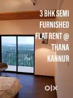 3 BHK SEMI FURNISHED FLAT RENT @ THANA,KANNUR