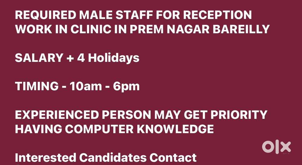 REQUIRED MALE STAFF FOR RECEPTION WORK IN CLINIC PREM NAGAR BAREILLY