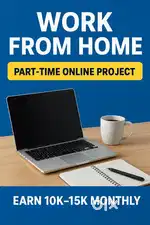 Work from Home - part-time Online Project (Earn10k-15k Monthly)