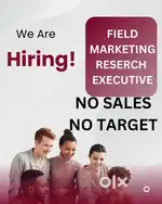 WANTED  Field marketing Research  Executive  NO SALE NO TARGET