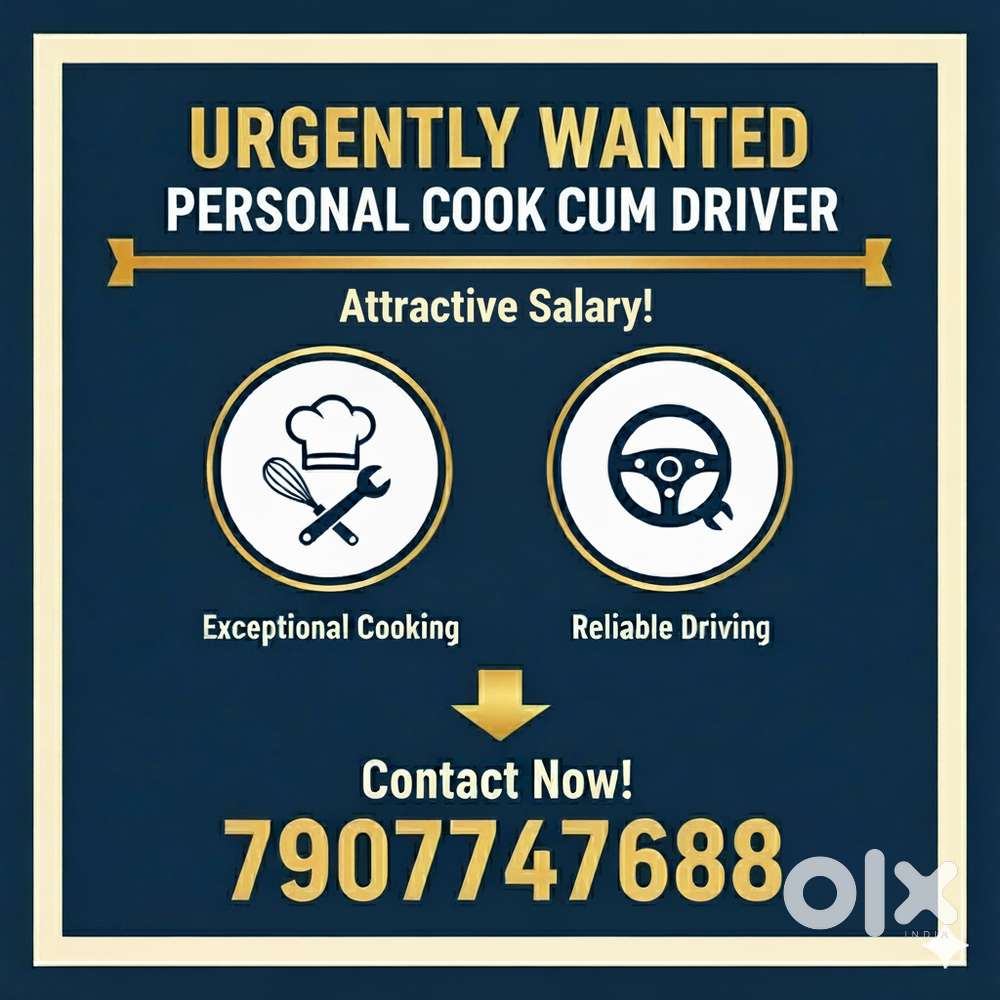 Personal Cook cum Driver  Food and Accommodation  Attractive Salary