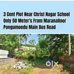 Near Main Road 3 Cent Maranalloor - Pongumoodu Road Near Christ Nagar